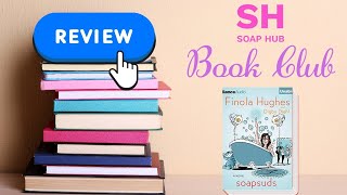 Soap Hub Book Club Discusses Soapsuds by Finola Hughes