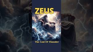 Zeus : The God Of Thunder & The King Of Greek Gods - Ancient Greek Mythology