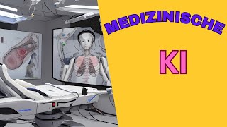 Medizinische KI - Die Zukunft des Gesundheitswesens