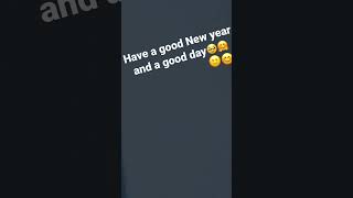 #shorts #haveagoodtime #newyear2023