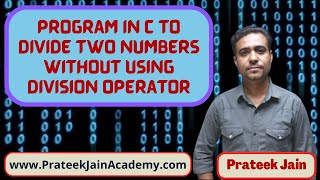 Program in C to divide two numbers without using division operator #ineuron