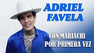 ADRIEL FAVELA | Habla de Yahritza y su Esencia.