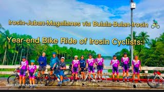 Year-end Bike Ride of Irosin Cyclists: Irosin-Juban-Magallanes via Bulala-Bulan-Irosin 12-31-22