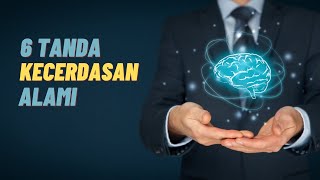 6 Tanda Kecerdasan Alami - Ciri Orang Cerdas , Pintar , Dan Jenius