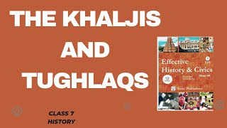 The Khaljis and Tughlaqs|class7|History|ICSE|chapter 6