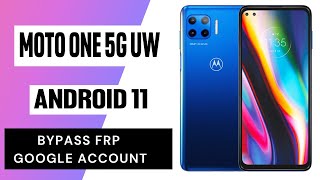 Motorola One 5G UW Ace FRP Bypass Android 11 2021/ Moto G 5G Plus Google Account No PC