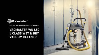 Vacmaster® WD L50 | Cleva L Class Wet and Dry Dust Extractors