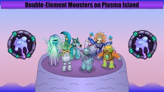 Plasma Island - Double-Elementals