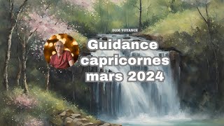 ♑ Signe des capricornes mars 2024 pour votre guidance en voyance. ♑