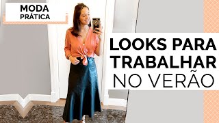 8 DICAS LOOKS DE TRABALHO NO VERÃO | MARI FLOR