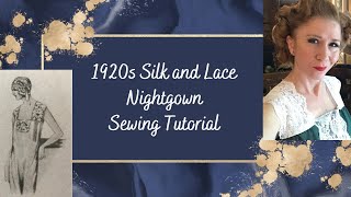 Vintage Sewing - 1920s Vintage Lingerie Nightgown - Silk and Lace