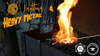 Heavy Metal Knitting Needles (1 minute version)