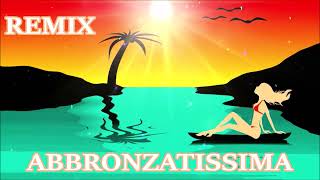 Abbronzatissima / Sotto i Raggi del Sole ( Cover - Strumentale - RMX )