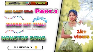 New gamit song Non_stop_2023 || Non_stop_timli_song_2023 || super hit timli song @Ks_Pankaj_Padvi