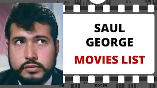 SAUL GEORGE Movies List | सॉल जॉर्ज मूवीज लिस्ट