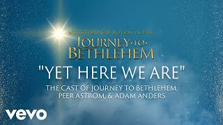 Journey To Bethlehem - Yet Here We Are (Official Score Audio)