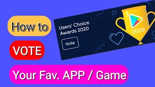 VOTE Your Favorite APP / Game in Users Choice Award 2020 | How to VOTE #shorts