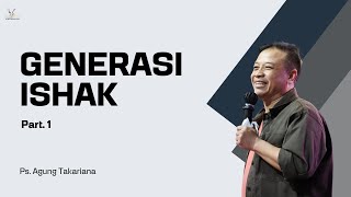 Sunday Service 05.00 p.m | Juli 28, 2024 | Ps. Agung Takariana | Generasi Ishak Pt. 1