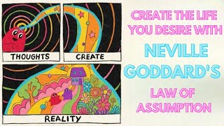 Neville Goddard's Law of Assumption: The Keys to Rewriting Reality