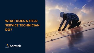 What Does A Field Service Technician Do?