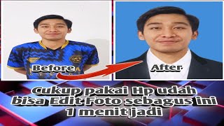 Cara Mudah 1 menit Edit foto tanpa perlu ke studio