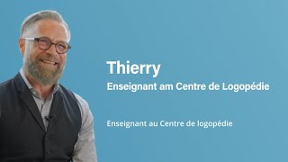 #EisEnseignanten: Thierry, Enseignant am Centre de Logopédie