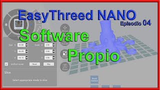 Easythreed NANO - SOFTWARE PROPIO Ideal para iniciados - Episodio 04