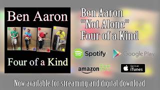 Ben Aaron - "Not Alone"