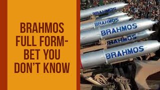 BrahMos Full Form- Bet you Don’t Know