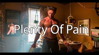 The Wolverine - Plenty Of Pain