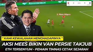 TERKEJUT !!  Aksi Mees Hilger Bikin Legenda Belanda Tercengang - Erick Thohir Tersenyum Dibuatnya