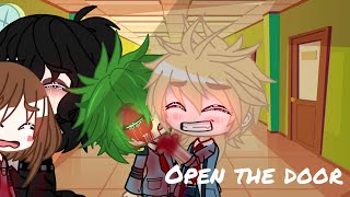 Open the door meme || mha/bnha || bkdk || GC meme