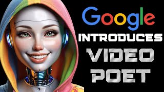 Google's Video Poet: The Future of Film is AI!