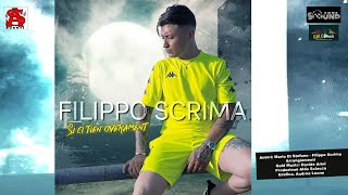 Filippo Scrima - Si Ci Tien Overament (Official 2022)