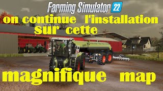 😁(FS22)(SERIE)😂ON CONTINUE L'INSTALLATION SUR CETTE MAGNIFIQUE MAP 🚜multi GO LES 5K 😂