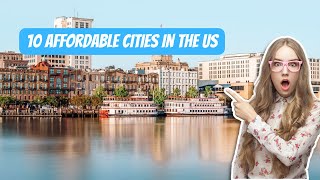 10 Affordable Cities In The United States