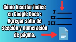 Cómo Insertar índice en Google Docs : Agregar salto de sección y numeración de página [GOOGLE DRIVE]