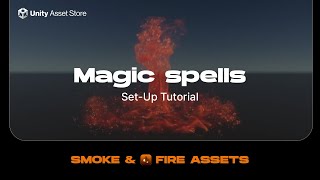 Zibra Smoke & Fire. Magic Spells Asset Set-up. Unity Tutorial