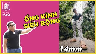 Vì sao bạn nên sở hữu một ống kính góc siêu rộng?