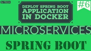 Spring Boot Microservices | Deploy Spring Boot Application in Docker | Tutorial - 6