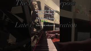 Original song work in progress - The Forest of Repose #piano #pianomusic