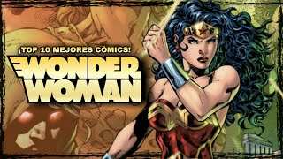 TOP 10 MEJORES CÓMICS DE WONDER WOMAN.