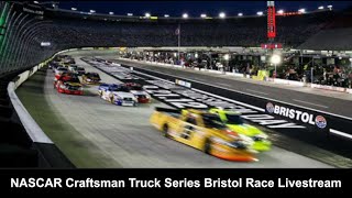 NASCAR Craftsman Truck Series UNOH 200 at Bristol Live Commentary