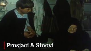 Prosjaci i sinovi - Bako mi smo anđeli Božji