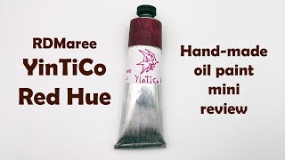 YinTico Red Hue Hand Made Oil Paint Mini Review