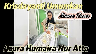 Krisdayanti Umumkan Nama Cucu ❗(Azura Humaira nur atta)