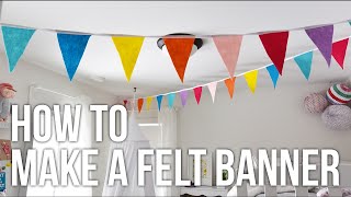 [DIY Channel] Tip Tuesday: How to Make a Felt Banner