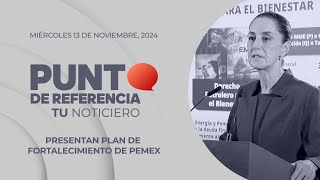 Punto de Referencia: Presentan Plan de Fortalecimiento de Pemex