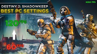 Best Settings in Destiny 2: Shadowkeep | Highest FPS Settings!