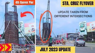 🏗 STA. CRUZ-CAMINS FLYOVER UPDATE | JULY 2023 | TAKEN FROM DIFFERENT INTERSECTONS